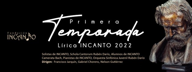 Inicia primera Temporada Lírica de Incanto 2022