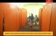 Banjir landa Kampung Padang Kubu akibat limpahan air Sungai Tebak