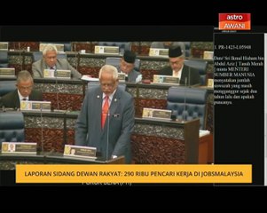 Laporan sidang Dewan Rakyat: 290 ribu pencari kerja di JobsMalaysia