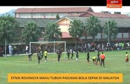 Etnik Rohingya mahu tubuh pasukan bola sepak di Malaysia