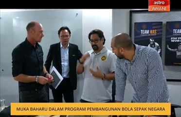 Muka baharu dalam Program Pembangunan Bola Sepak Negara