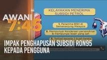 Impak penghapusan subsidi Ron95 kepada pengguna