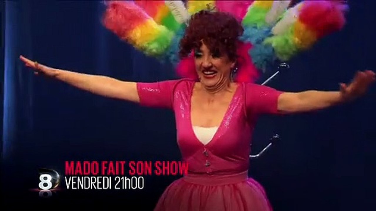 Mado fait son show
