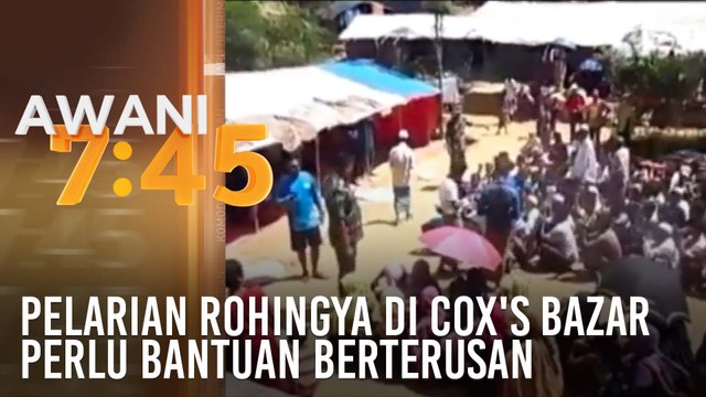 Pelarian Rohingya di Cox's Bazar perlu bantuan berterusan