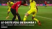 Le geste fou de Bamba lors de Lille / Chelsea - UEFA CHAMPIONS LEAGUE