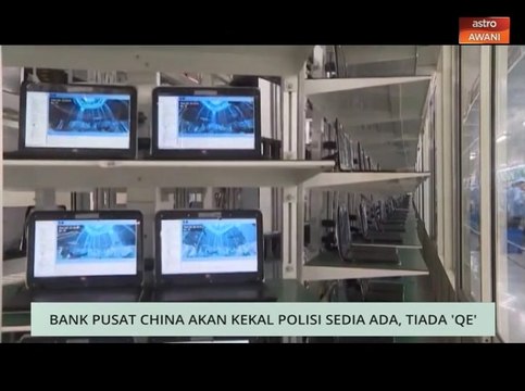 Niaga AWANI: Bank Pusat China akan kekal polisi sedia ada, tiada 'QE'