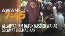 Allahyarham Datuk Nassier Wahab selamat disemadikan