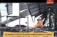 20 rumah papan musnah kebakaran di Tawau
