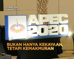 Tumpuan AWANI 7:45 - APEC 2020: Bukan hanya kekayaan, tetapi kemakmuran & Dewan Rakyat terima surat kekosongan Kimanis