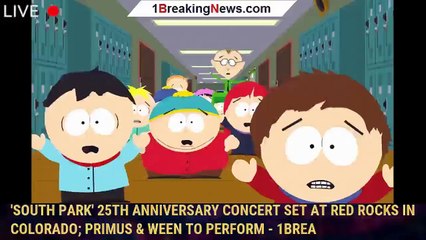 'South Park' 25th Anniversary Concert Set At Red Rocks In Colorado; Primus & Ween To Perform - 1brea