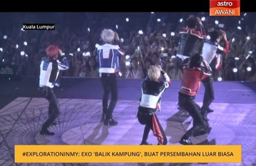 #Explorationinmy: EXO 'balik kampung', buat persembahan luar biasa