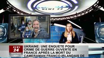 Ukraine. La France ouvre une enquête sur les crimes de guerre après la mort du photographe franco-ir