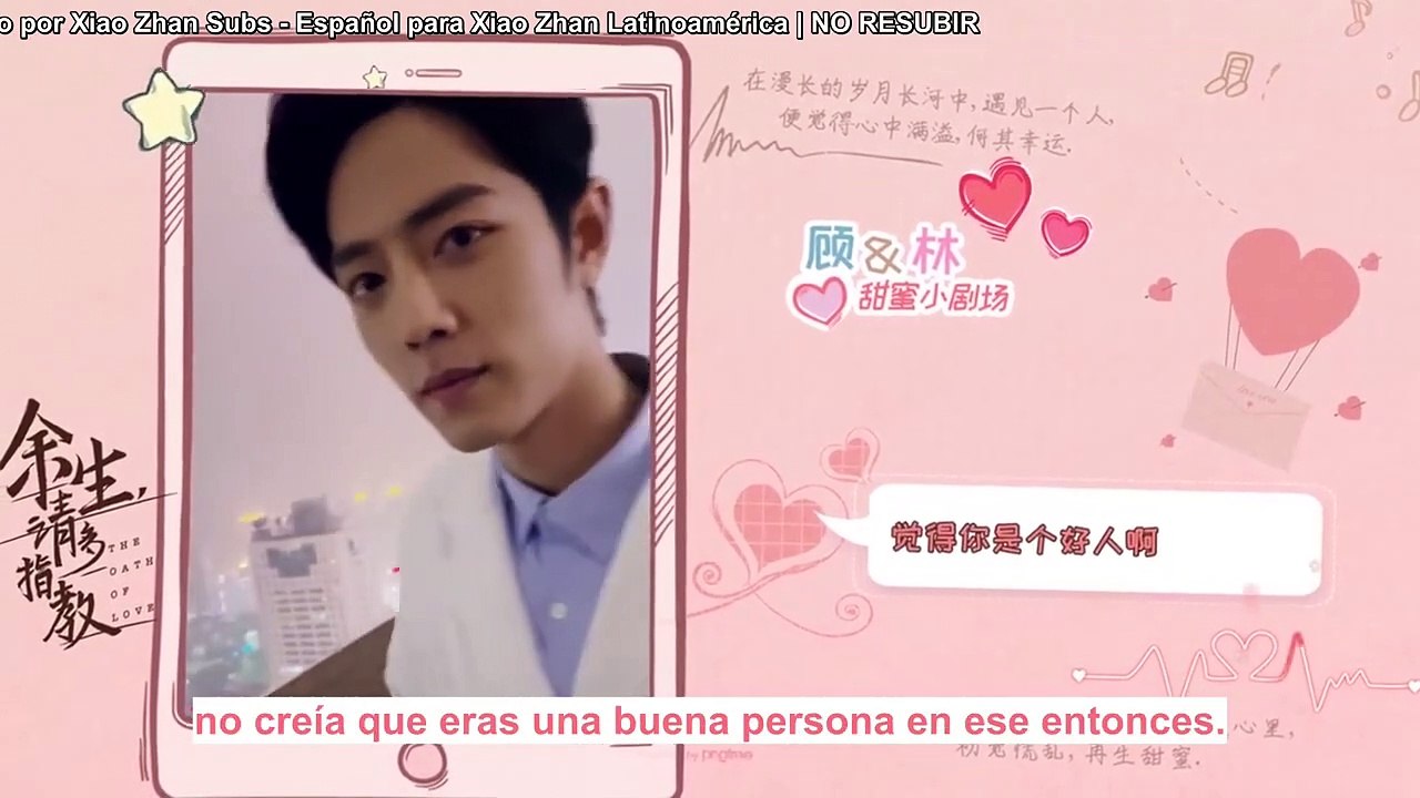[SUB ESPAÑOL] 220315 The Oath of Love weibo update con Xiao Zhan - EP 02 EXTRA - Gu Wei version