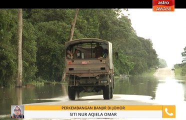 Perkembangan banjir di Johor