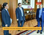 Petronas: Peluang Sarawak, Sabah miliki saham kelas dunia