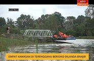 Empat kawasan di Terengganu berisiko dilanda banjir