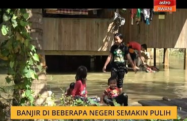 Banjir di beberapa negeri semakin pulih