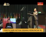 Cerita Sebalik Berita: Cerita hari ketiga Sidang Kemuncak KL