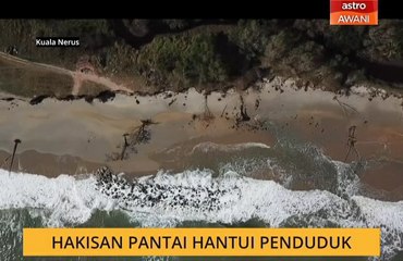 Hakisan pantai hantui penduduk