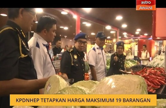 KPDNHEP tetapkan harga maksimum 19 barangan
