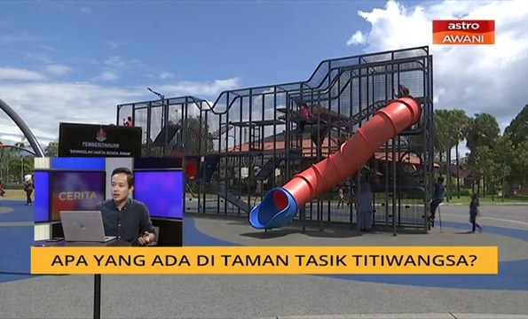 Cerita Sebalik Berita: Apa yang ada di Taman Tasik Titiwangsa?