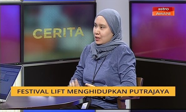 Cerita Sebalik Berita: Festival LIFT menghidupkan Putrajaya