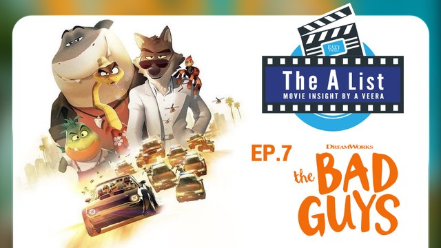 แหวกขนบหนังโจรกรรมกับ The Bad Guys วายร้ายพันธุ์ดี : The A List Movie Insight EP. 07
