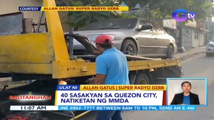 40 sasakyan sa Quezon City, natiketan ng MMDA | BT