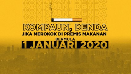 [INFOGRAFIK] Kompaun, denda jika merokok di premis makanan bermula 1 Jan 2020