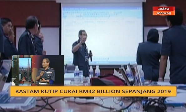 Kastam kutip cukai RM42 billion sepanjang 2019