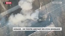 Ukraine : un théâtre de Marioupol abritant des civils bombardé