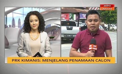 PRK Kimanis: Menjelang penamaan calon