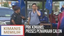 PRK Kimanis: Proses penamaan calon