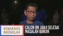 Kimanis Memilih: Calon BN janji selesai masalah banjir