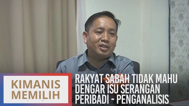 Rakyat Sabah tidak mahu dengar isu serangan peribadi - Penganalisis