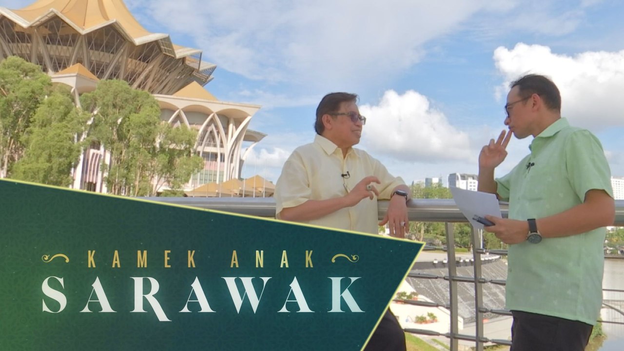 Kamek Anak Sarawak: Eksklusif Bersama Datuk Patinggi Abang Johari  (Bhg. 2)