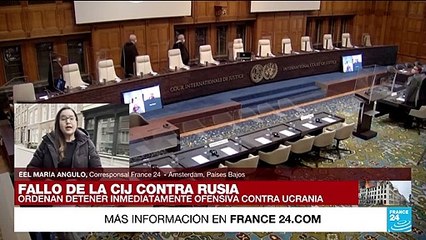 La CIJ ordenó a Rusia a detener inmediatamente la ofensiva contra Ucrania