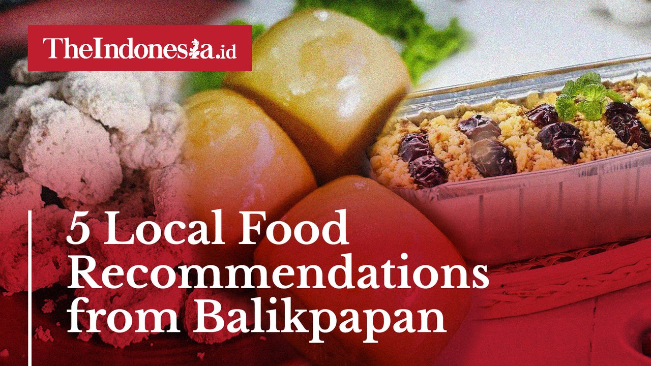 5 Local Food Recommendations from Balikpapan