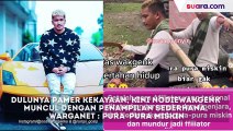 Awalnya Pamer Kekayaan, Kini Nodiewakgenk Muncul dengan Penampilan Sederhana, Warganet: Pura-pura Miskin