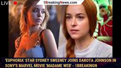 Video herunterladen: 'Euphoria' Star Sydney Sweeney Joins Dakota Johnson in Sony's Marvel Movie 'Madame Web' - 1breakingn