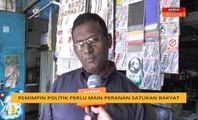 Pemimpin politik perlu main peranan satukan rakyat