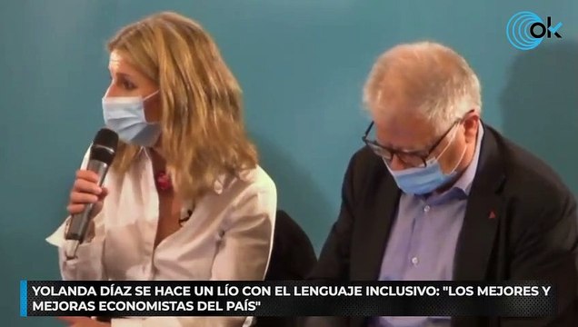 Yolanda Díaz se hace un lío con el lenguaje inclusivo: Los mejores y mejoras economistas del país