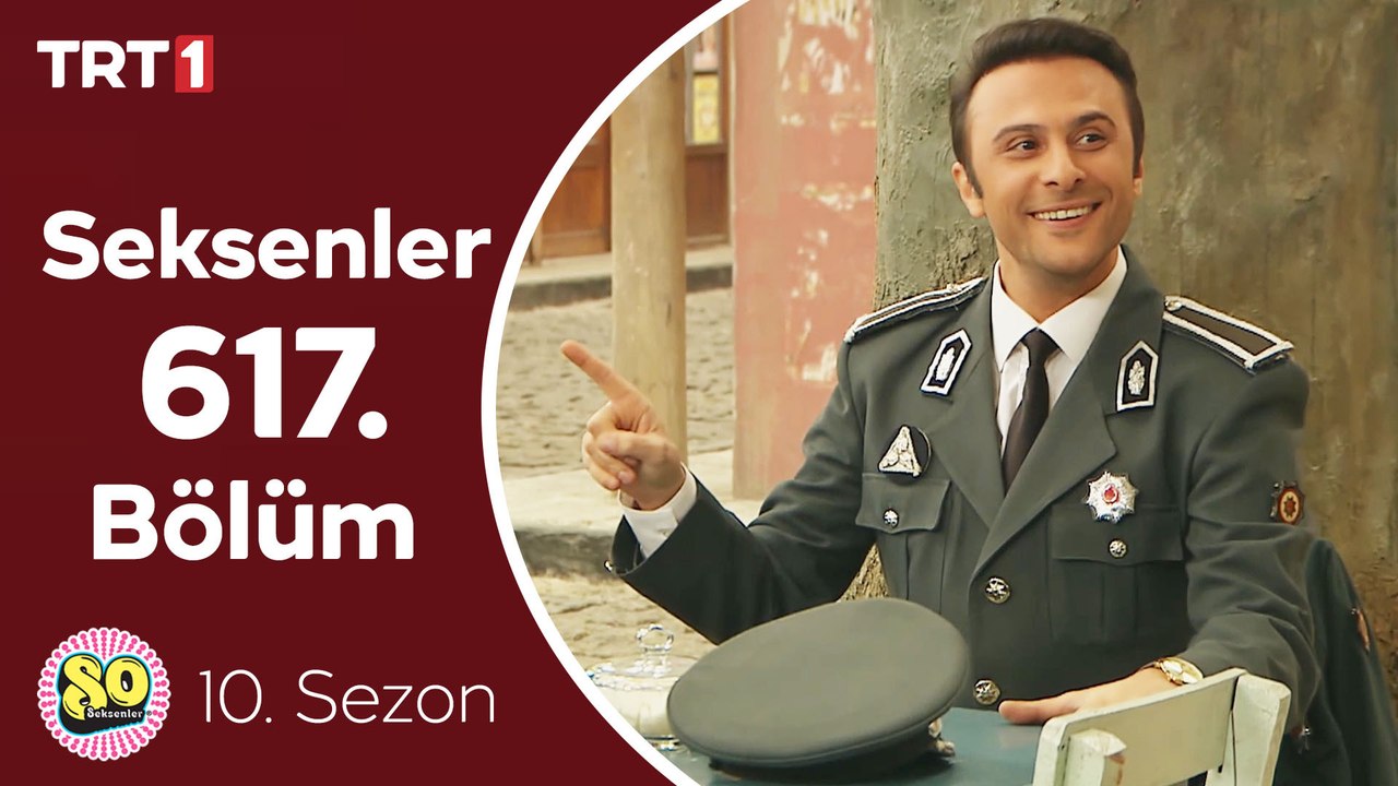 Seksenler 617. Bölüm