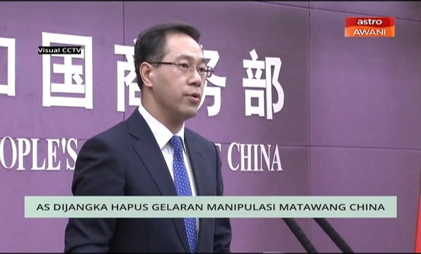 Niaga AWANI: AS dijangka hapus gelaran manipulasi matawang China