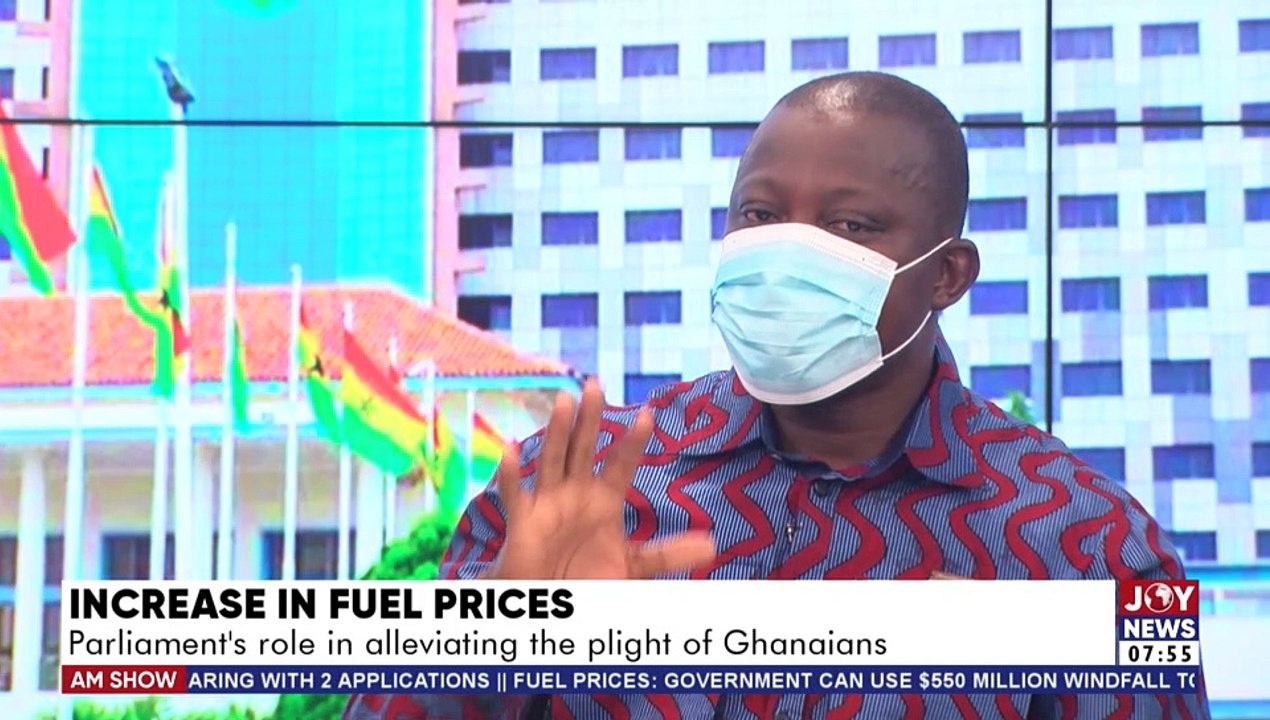 Increase In Fuel Prices: Parliament’s role in alleviating the plight of Ghanaians - AM Talk on Joy News (17-3-22)