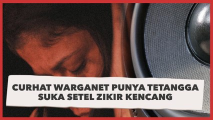 Curhat Warganet Punya Tetangga Tiap Hari Suka Setel Zikir Kencang: Suara dari Masjid Malah Kalah