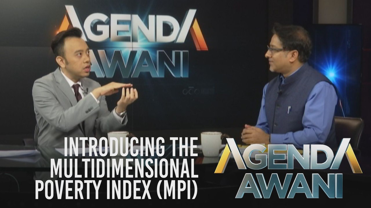 Agenda AWANI: Human Development Report 2019 - Introducing the Multidimensional Poverty Index (MPI)