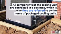 Little known ways about various types of Air Conditioning Units