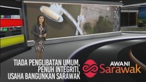 AWANI Sarawak [14/01/2020] - Tiada penglibatan umum, Penuh integriti, Usaha bangunkan Sarawak