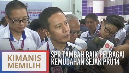 SPR tambah baik pelbagai kemudahan sejak PRU14
